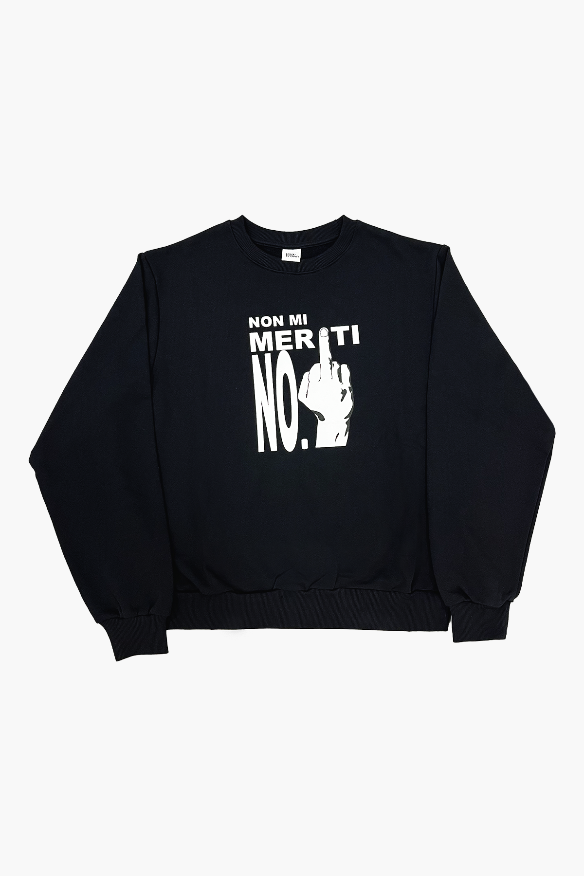 Felpa "non mi meriti no"