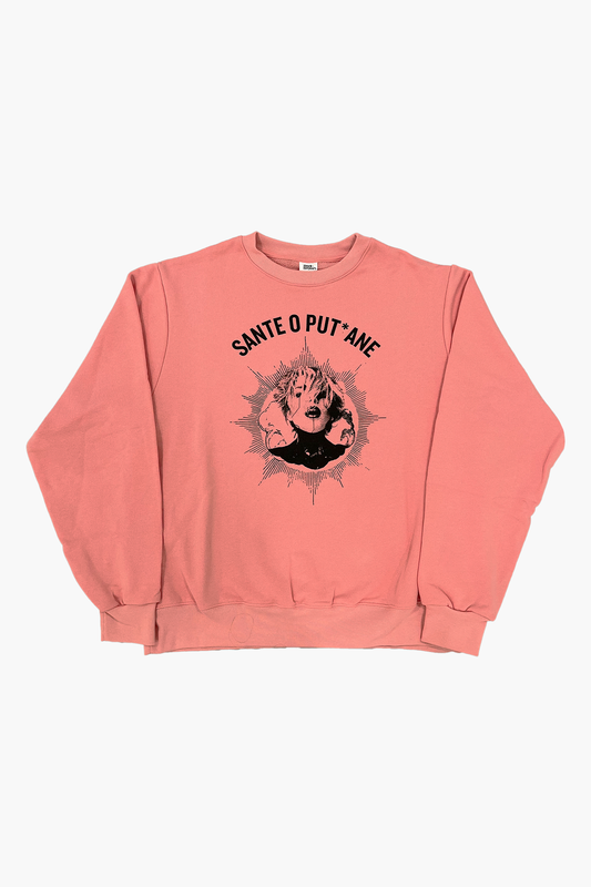 Pink sweatshirt Sante o Put*ane