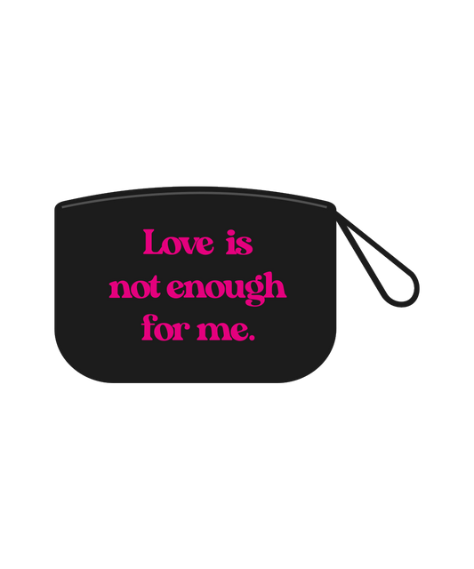 Pochette - Love is not enough for me